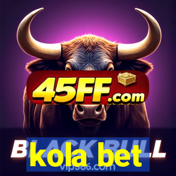 kola bet